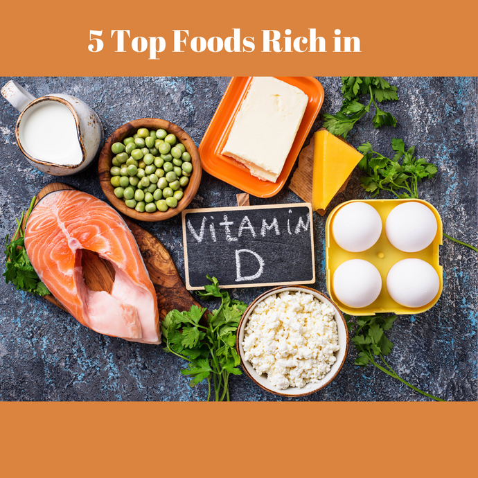 5 Top Foods That Are High in Vitamin D