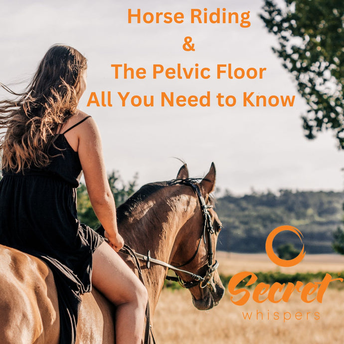 Horse Riding & The Pelvic Floor - All You Need to Know