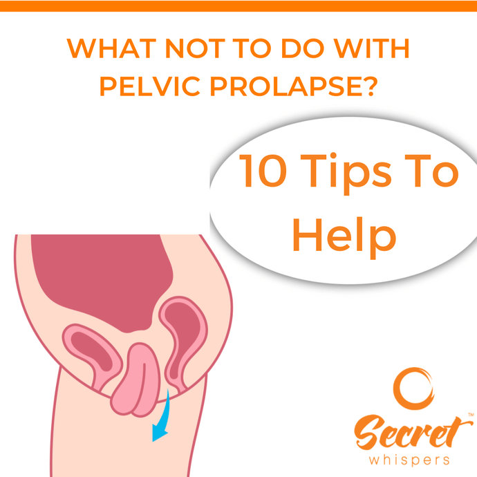 What Not To Do With Pelvic Prolapse