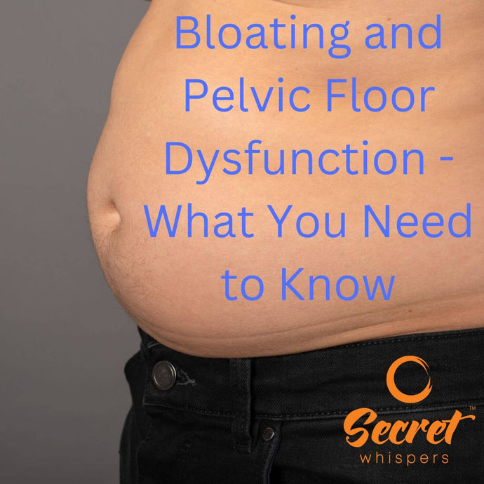 Bloating and Pelvic Floor Dysfunction - What You Need to Know