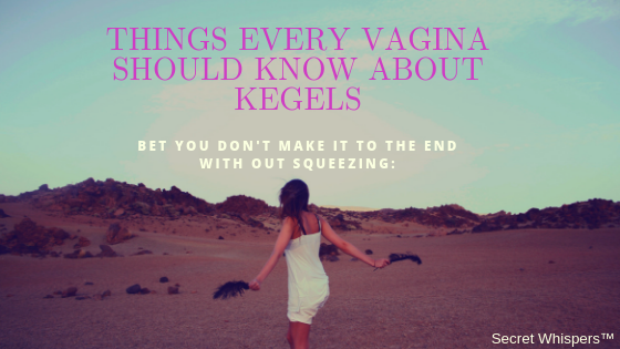 Things Every Vagina Should Know About Kegels
